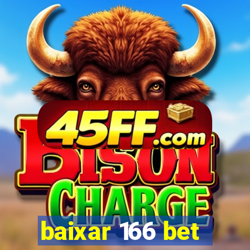 baixar 166 bet